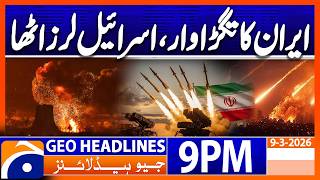 Geo News Headlines 9 PM | 9th March 2026