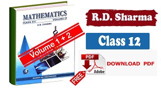 Class 12 RD Sharma Maths Volume 1 + Volume 2 Pdf download || class 12 Rd sharma book pdf download