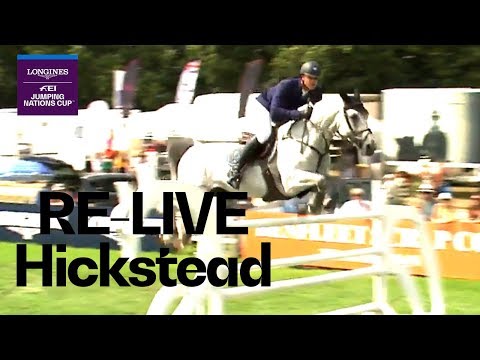 RE-LIVE | Longines FEI Jumping Nations Cup™ | Hickstead (GBR) | Longines Grand Prix