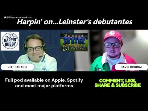 Harpin' on...Leinster's debutantes