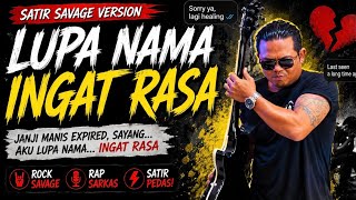Download lagu LUPA NAMA, INGAT RASA 🎸 | Satir Savage Version mp3