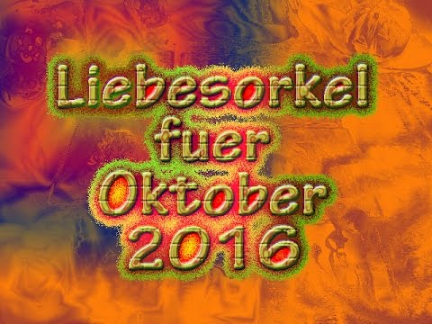 Liebesorkel für Oktober 2016