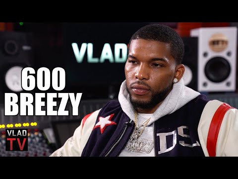 600 Breezy: I No Longer Feel Untouchable After Edai's Death (Part 27)