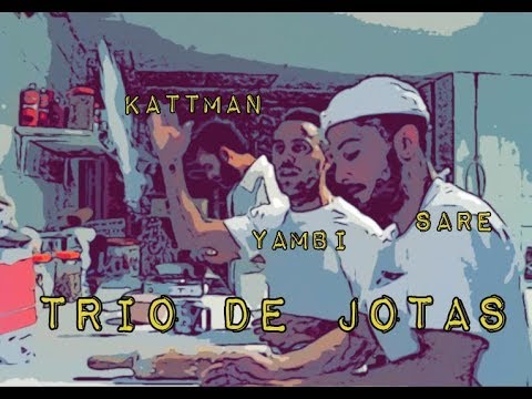 KATTMAN con  SARE & YAMBI - Trio de jotas (Prod by BE.BEATS)