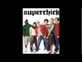 Superchick-it's on 
