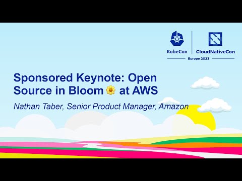 Sponsored Keynote: Open Source in Bloom 🌼 at AWS - Nathan Taber, Senior Product Manager, Amazon