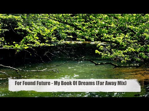 For Found Future - My Book Of Dreams - from "Best Sound of Chill & Lounge 2017" (Full HD)