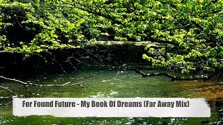 For Found Future - My Book Of Dreams - from "Best Sound of Chill & Lounge 2017" (Full HD)
