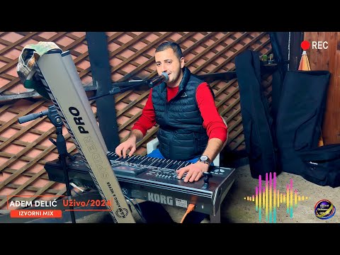 Adem Delic - Izvorni Mix [Uživo/2024] Novo!
