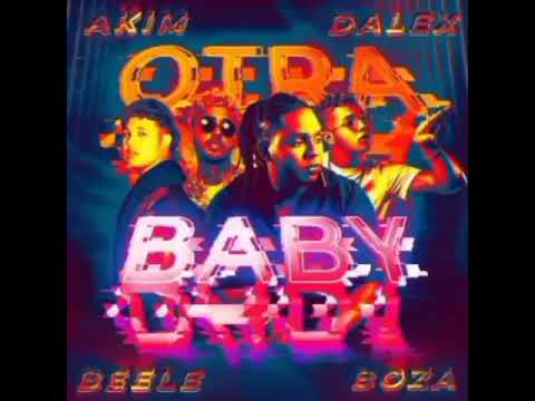 Otra Baby - Beéle, Akim, Dalex & Boza (Audio Oficial)