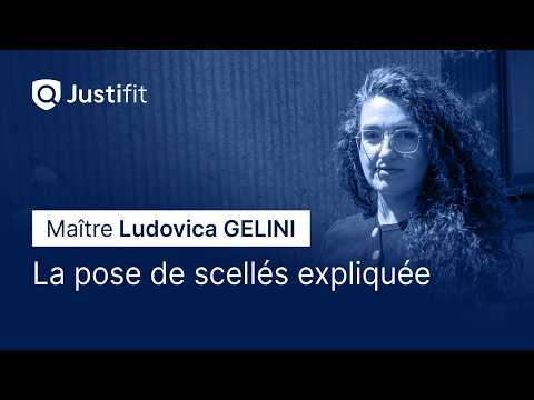 La pose de scellés expliquée par Maître Ludovica Gelini