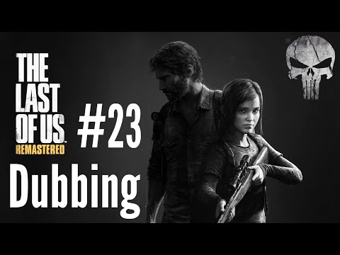 The Last of Us Remastered Pl-Dubbing (bez komentarzy) odc.23 Starcie z Davidem