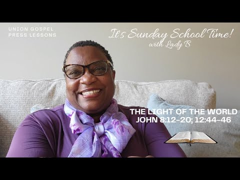 The Light of the World   John 8:12-20: 12:44-46 UGP #sundayschool #iam