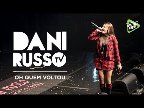 Oh Quem Voltou (Dani Russo) - Samsung Galaxy Festival Teen | Festival Teen