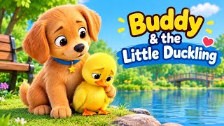 Buddy & the Little Duckling 🐶🦆💛 | The Sweetest Friendship Story | Cute & Heartwarming Adventure