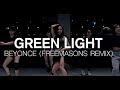 GREEN LIGHT - BEYONCE(FREEMASONS REMIX ) / MAY J LEE CHOREOGRAPHY