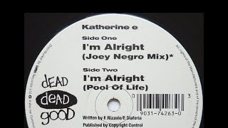 Katherine E - I'm Alright (Joey Negro Mix) 1991 🎹 🎹 🎹