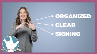 Organized More Clear Signing in ASL | Listing and Ordering