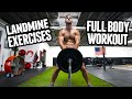 Full Body Landmine Workout - 8 Intense Exercises - 30 Minute Landmine Workout