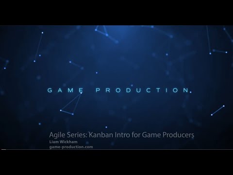 Kanban for Game Producers (Agile Series)