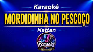Mordidinha no pescoço - Nattan - Karaokê - arranjo exclusivo