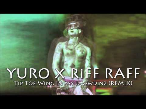 Tip Toe Wing In My Jawwdinz - RiFF RAFF (Yuro TRAP REMIX)
