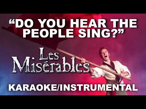 "Do You Hear The People Sing?" - Les Misérables [Karaoke/Instrumental w/ Lyrics]
