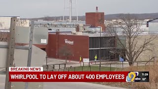 Whirlpool to lay off around 400 workers in Amana