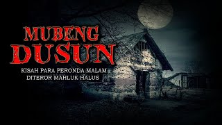 Download lagu KISAH NYATA PARA PERONDA MALAM YANG DITEROR MAHLUK HALUS DI SEBUAH DUSUN mp3 Download lagu KISAH NYATA PARA PERONDA MALAM YANG DITEROR MAHLUK HALUS DI SEBUAH DUSUN mp3