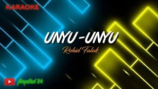 Download lagu UNYU UNYU Rohid Falak Karaoke lirik... mp3