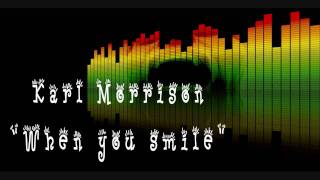 Karl Morrison - When u smile(Relationship Riddim)