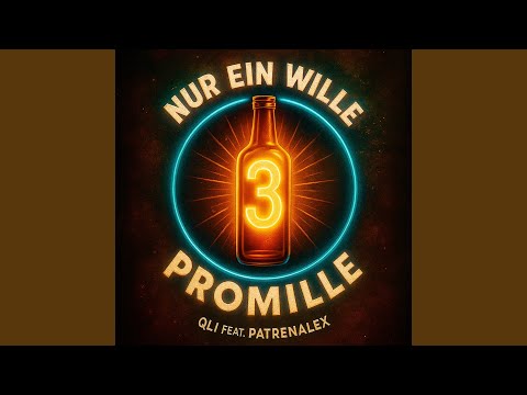 Nur ein Wille (3 Promille)
