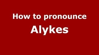 How to pronounce Alykes