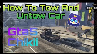 How To Tow And Untow the Car | Gta5 Chikii Emulator | #gta5 #chikkiapp #Kriexgaming