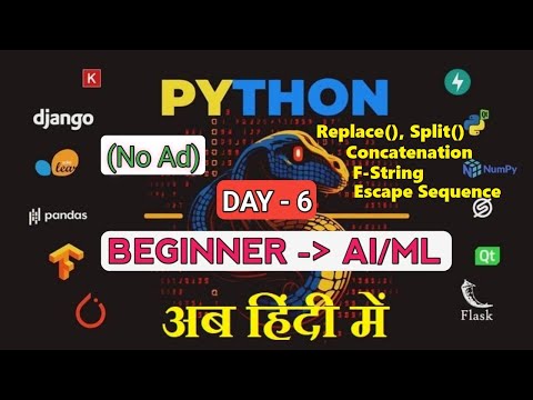 Python String Methods, F-Strings & Escape Seq| [DAY - 6] - Python Basic to Advanced (AI/ML) in Hindi thumbnail