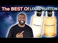 These Louis Vuitton Fragrances Are CRAZY! All Men SHOULD OWN These