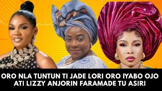 ORO NLA TUNTUN TI JADE! FARAMADE TU ASIRI LORI IYABO OJO ATI LIZZY ANJORIN 😱