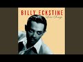 In My Solitude - Billy Eckstine - Topic In My Solitude