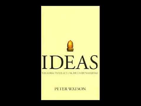 , title : 'Ideas. Historia intelectual de la humanidad - Peter Watson (3/4)'