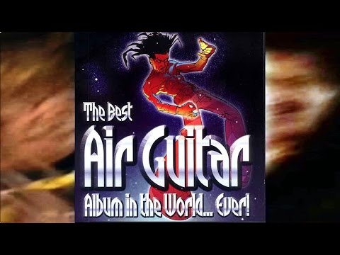 Best Air Guitar Album In The World Ever! (released 5 Nov 2001)
