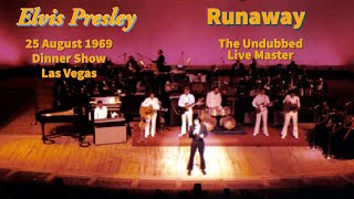 Elvis Presley - Runaway - 25 August 1969 Dinner Show - The RCA Live Undubbed Master