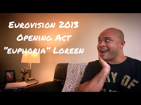 EUROVISION 2013 OPENING ACT REACTION - “Euphoria” Loreen