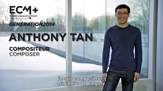 ECM+ Génération 2014 Anthony Tan