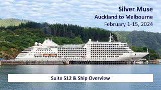 Silver Muse - Auckland to Melbourne (2024): Suite 512 & Ship Overview