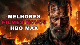 🔥10 MELHORES FILMES NOVOS NA HBO MAX SEGUNDO OS CRÍTICOS