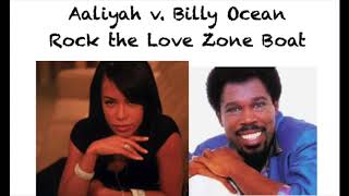 Aaliyah x Billy Ocean - Rock the Boat (Love Zone &#39;86 Remix)