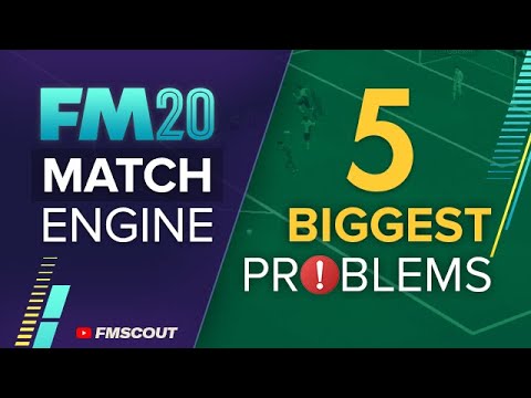 5 Biggest FM20 Match Engine Problems