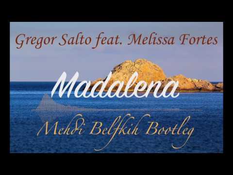 Gregor Salto feat. Melissa Fortes - Madalena (Mehdi Belfkih Bootleg)