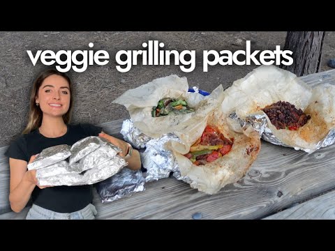 VEGGIE FOIL PACKS FOR CAMPING OR GRILLING! + Cooking Dinner in Yosemite