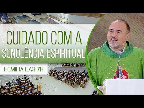 Cuidado com a sonolência espiritual - Pe. Bruno Costa (01/11/18)